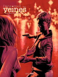Dans mes veines Tome 2