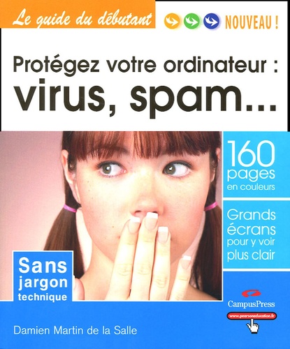 Damien Martin de La Salle - Protégez votre ordinateur - Virus, spam, etc..