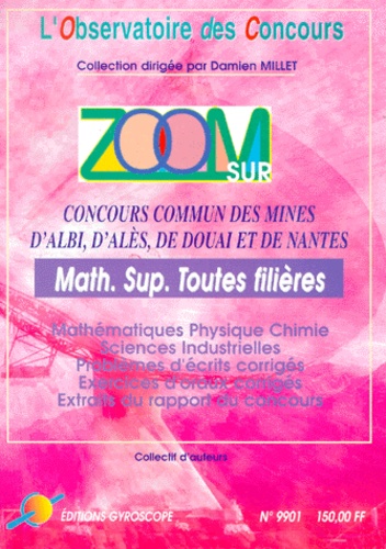 Damien Millet et  Collectif - Zoom sur les Mines d'Albi, Alès, Douai, Nantes - Concours 1999.