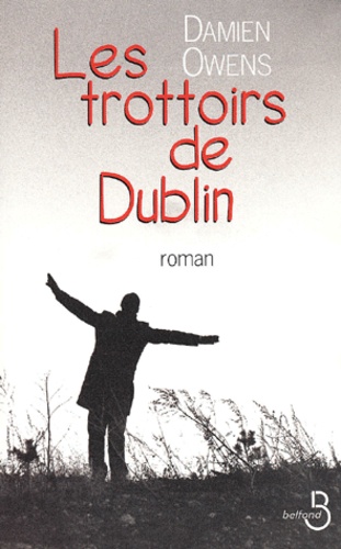 Damien OWENS - Les Trottoirs De Dublin.