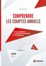 Damien Péan - Les guides pratiques  : Comprendre les comptes annuels - Pour améliorer la situation financière de l''entreprise.