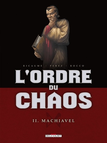 L'ordre du chaos Tome 2 Machiavel