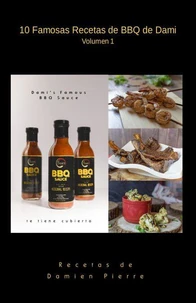 10 Famosas Recetas de BBQ de Dami Volumen 1
