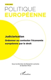 Damien Piron - Judiciarisation - Ordonner ou contester l'économie européenne par le droit.