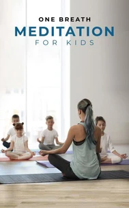 One Breath Meditation for Kids