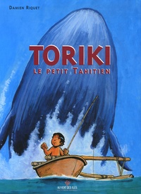 Damien Riquet - Toriki - Le petit Tahitien.