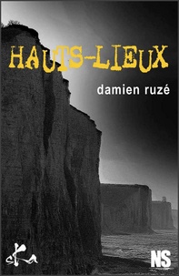 Damien Ruzé - Hauts-Lieux.
