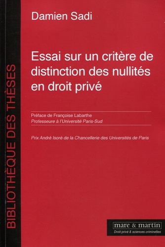 Damien Sadi - Essai sur un critère de distinction des nullités en droit privé.