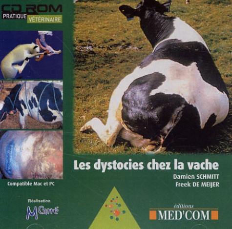 Damien Schmitt et Freek De Meijer - Les dystocies chez la vache - CD-Rom.