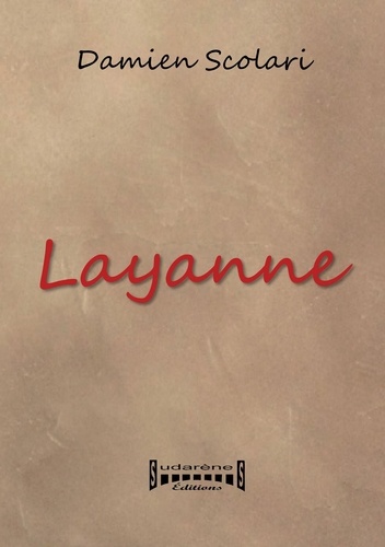 Damien Scolari - Layanne un rêve d'amour.