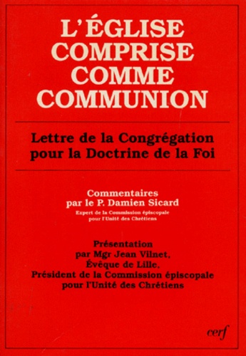 Damien Sicard - L'EGLISE COMPRISE COMME COMMUNION. - Lettre de la Congrégation pour la doctrine de la foi.