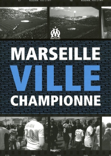 Damien Umlaut et Dominique Grimault - Marseille ville championne.