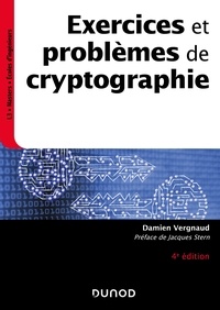 Damien Vergnaud - Exercices et problèmes de cryptographie - 4e éd.