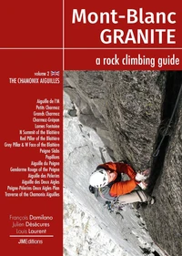 Mont Blanc Granite, a rock climbing guide