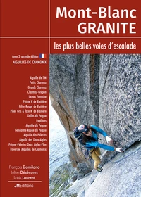 Mont Blanc Granite. Les plus belles voies d'escalade