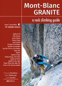 Mont Blanc Granite. A rock climbing guide