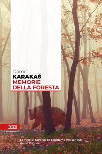 Damir Karakas et Elisa Copetti - Memorie della foresta.