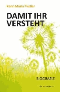Damit ihr versteht