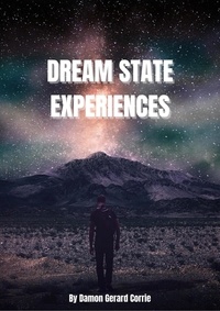  Damon Corrie - Dream State Experiences - Life Lessons Series, #3.