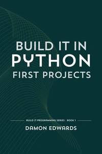 Build It in Python: First Projects