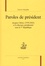 Paroles de président. Jacques Chirac (1995-2003) et le discours présidentiel sous la Ve République