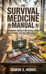 The Survival Medicine Manual