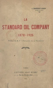 La Standard Oil Company, 1870-1925
