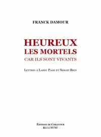 Heureux les mortels car ils sont vivants