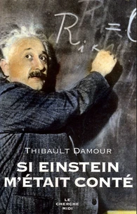 Si Einstein m'était conté