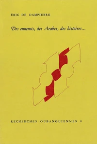 Des Ennemis, Des Arabes, Des Histoires