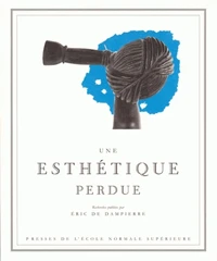 Une esthétique perdue