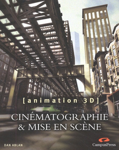 Dan Ablan - Cinématographie et mise en scène [animation 3D.