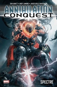 Dan Abnett et Andy Lanning - Annihilation Conquest  : Spectre.