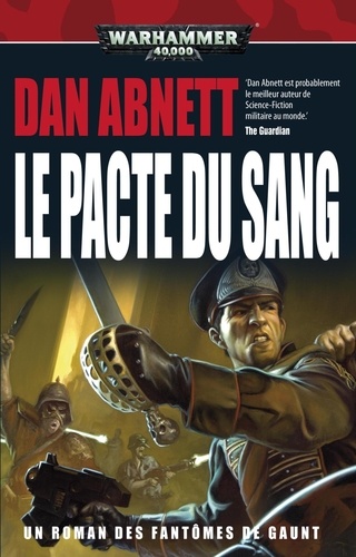 Dan Abnett - Les fantômes de Gaunt Tome 12 : Le pacte du sang.