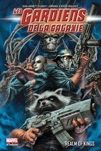 Dan Abnett et Andy Lanning - Les gardiens de la galaxie Tome 3 : .