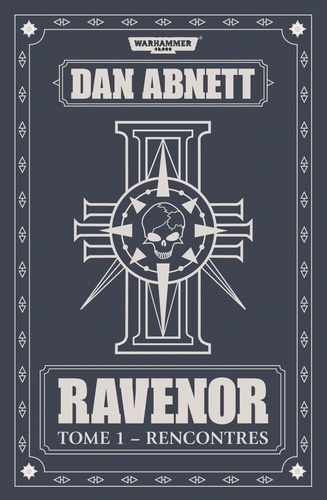 Dan Abnett - Ravenor Tome 1 : Rencontres.