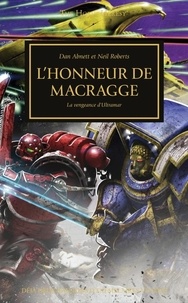 Dan Abnett et Neil Roberts - The Horus Heresy  : L'honneur de Macragge - La vengeance d'Ultramar.