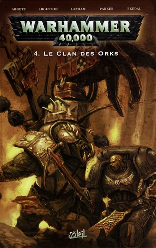 Dan Abnett - Warhammer 40.000 Tome 4 : Le clan des Orks.