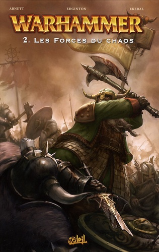 Dan Abnett et Ian Edginton - Warhammer Tome 2 : Les forces du chaos.
