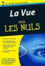 Dan-Alexandre Lebuisson et Laurent Laloum - La vue pour les Nuls.