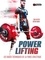 Powerlifting. Les bases techniques de la force athlétique