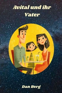 Avital und ihr Vater