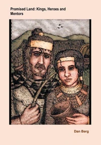 Promised Land: Kings, Heroes and Mentors