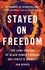 Stayed On Freedom. The Long History of Black Power through One Family's Journey