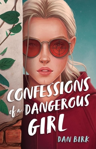  Dan Birk - Confessions of a Dangerous Girl - Emma Garthright, #1.