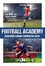 Football Academy. Apprends à jouer comme les pros - Occasion