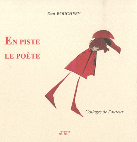 Dan Bouchery - En piste le poète.