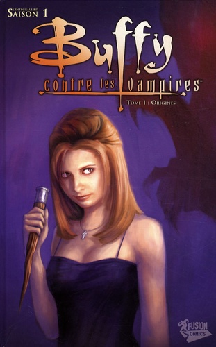 Buffy contre les vampires Saison 1 Tome 1 Origines