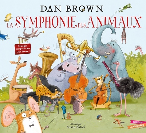 Dan Brown et Susan Batori - La Symphonie des Animaux.
