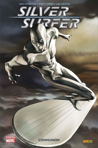 Dan Chariton et Stacy Weiss - Silver Surfer Tome 2 : Révélations.